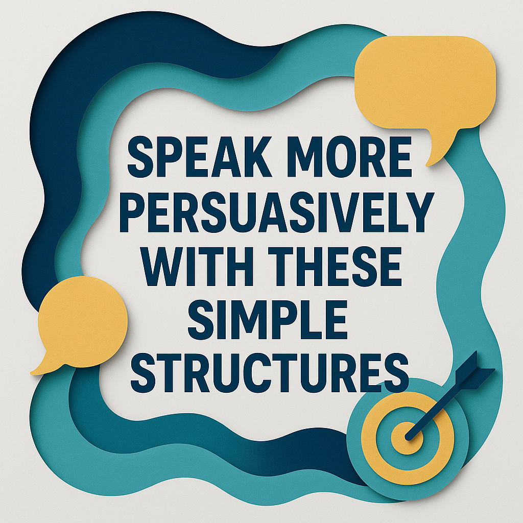 3D paper cut illustration with layered speech bubbles and target graphics, featuring the title “Speak More Persuasively with These Simple Structures” in bold navy blue font; visual represents persuasive English structures.
