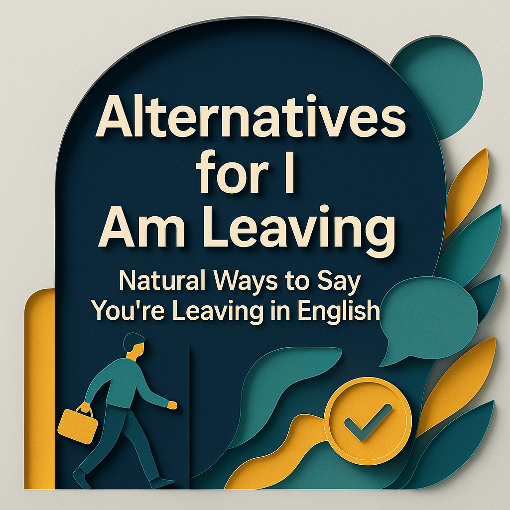 3D paper cut style illustration with the title 'Alternatives for I Am Leaving' in Roboto Bold font, using Navy Blue, Soft Gold, Teal, and Light Gray brand colors. Visual shows a person exiting through a door, representing alternatives for I am leaving.