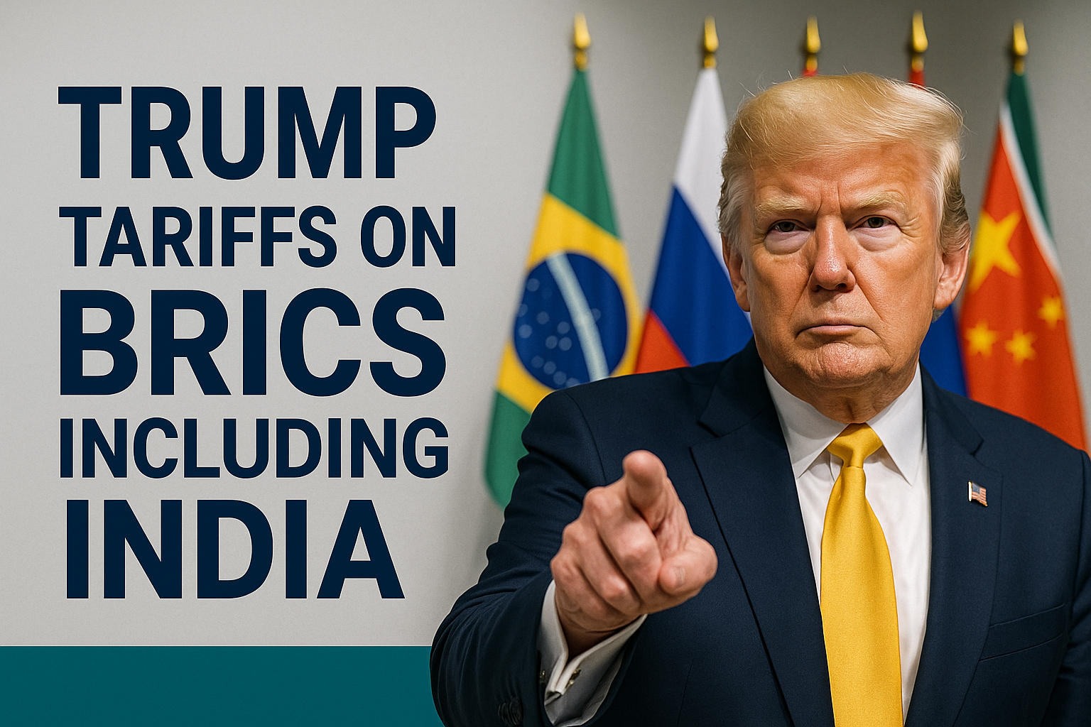 Trump tariffs on BRICS including India – Former President Donald Trump stands before BRICS flags, symbolizing tariff threats targeting Brazil, Russia, India, China, and South Africa.